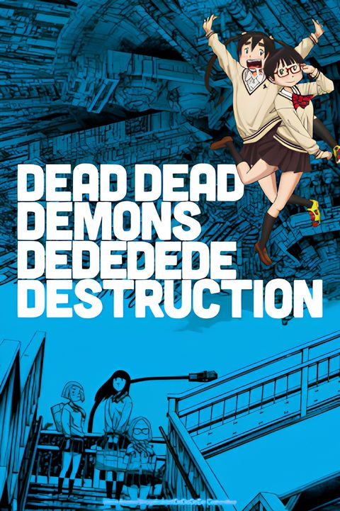 Dead Dead Demons Dededede Destruction Episode 0