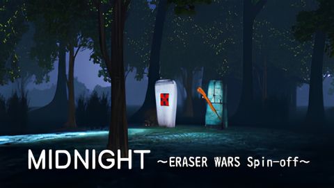 Midnight: Eraser Wars Spin-off