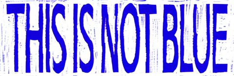 This Is Not Blue