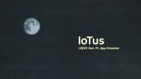 loTus feat. Pt. Ajay Pohankar