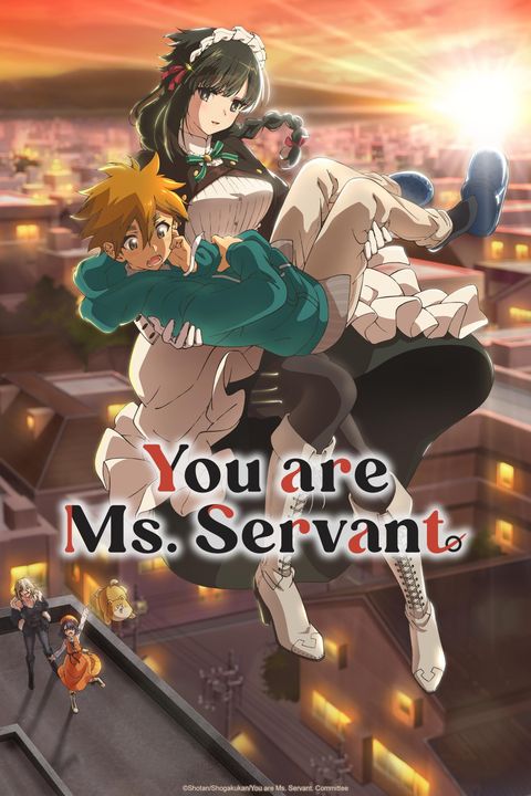 You are Ms. Servant.