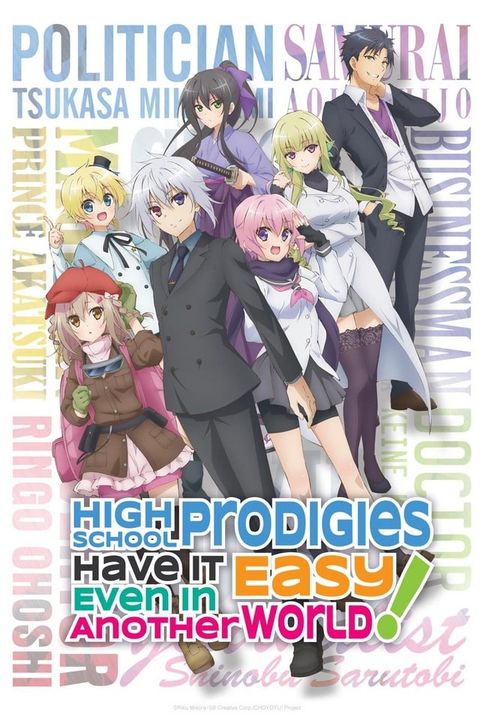 CHOYOYU!: High School Prodigies Have It Easy Even in Another World!